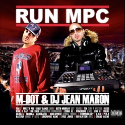 M-Dot & DJ Jean Maron - Run MPC 